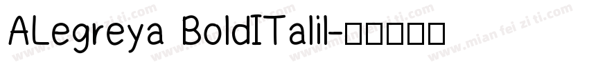 ALegreya BoldITalil字体转换